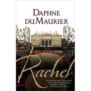 My Cousin Rachel -- Daphne Du Maurier